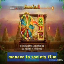 menace to society film